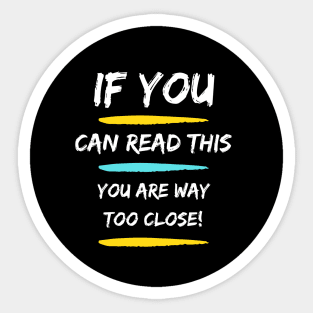 If You Can Read This: Funny Sticker